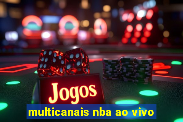 multicanais nba ao vivo